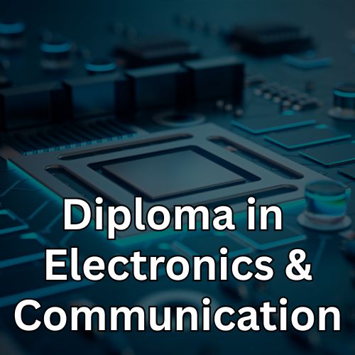 Diploma In Electronics & Communication